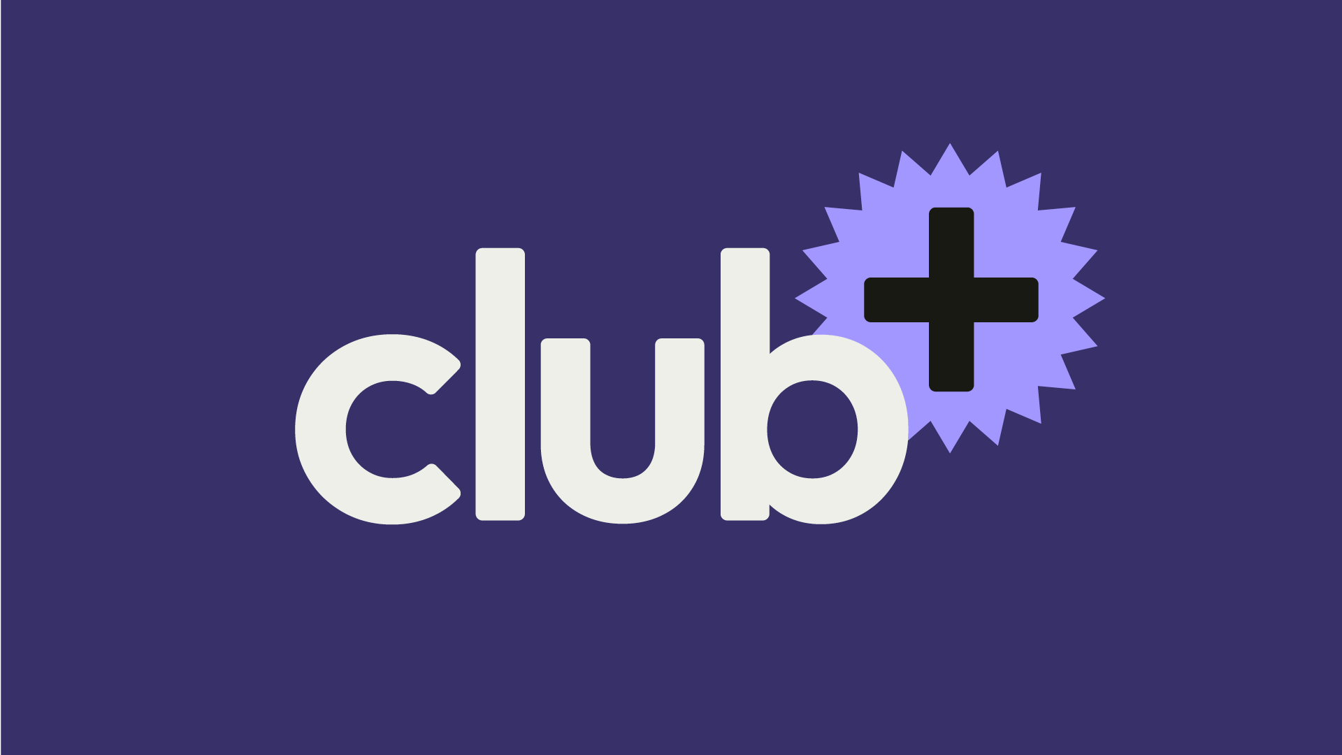 Plus Club Welcome to Club+